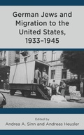 Cover: German Jews and Migration to the United States, 1933-1945 - Lexington Books