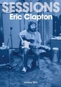 Cover: Eric Clapton Sessions - Sonicbond Publishing