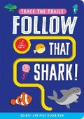 Cover: Follow that Shark! - Two Windmills Limited