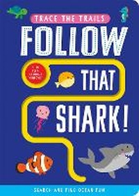 Enlarge image Cover: Follow that Shark! - Two Windmills Limited