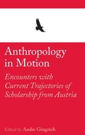 Cover: Anthropology in Motion: 4 - Sean Kingston Publishing