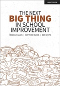 Cover: The Next Big Thing in School Improvement - John Catt Educational Ltd