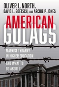 Cover: American Gulags - Fidelis Publishing, LLC