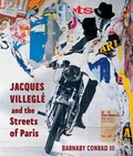 Cover: Jacques Villegle and the Streets of Paris - Inkshares