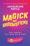 Cover: Magick and Broomsticks - Your Portal to Your Wild Side - Freakyhealer