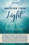 Cover: Uncover Your Light: Volume 1 - Golden Brick Road Publishing House