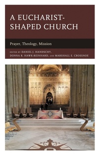 Abbildung von: A Eucharist-shaped Church - Bloomsbury eBooks US
