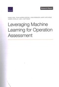 Cover: Leveraging Machine Learning for Operation Assessment - RAND
