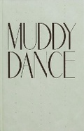 Cover: MUDDY DANCE - RVB Books