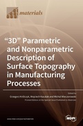 Cover: "3D" Parametric and Nonparametric Description of Surface Topography in Manufacturing Processes - MDPI AG