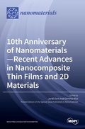 Cover: 10th Anniversary of Nanomaterials- Recent Advances in Nanocomposite Thin Films and 2D Materials - MDPI AG