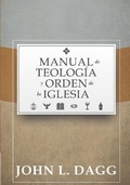 Cover: Manual de Teologia y Orden de la Iglesia - Teologia Para Vivir