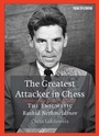 Cover: The Greatest Attacker in Chess - New in Chess
