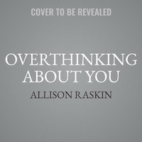 Enlarge image Cover: Overthinking about You - WORKMAN PUBLISHING