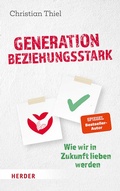 Cover: Generation beziehungsstark - Verlag Herder