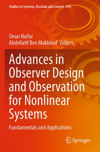 Enlarge image Cover: Advances in Observer Design and Observation for Nonlinear Systems - Springer
