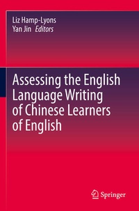 Enlarge image Cover: Assessing the English Language Writing of Chinese Learners of English - Springer