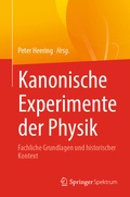 Cover: Kanonische Experimente der Physik - Springer Spektrum