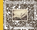 Cover: Fotografische Zeitreise durch Tirol - Studien Verlag
