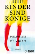 Cover: Die Kinder sind K&ouml;nige - DuMont Buchverlag