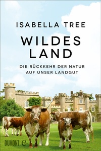 Abbildung von: Wildes Land - DuMont Buchverlag
