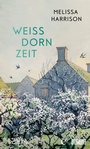 Cover: Weißdornzeit - DuMont Buchverlag