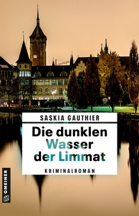Abbildung von: Die dunklen Wasser der Limmat - Gmeiner-Verlag