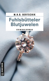 Abbildung von: Fuhlsbütteler Blutjuwelen - Gmeiner-Verlag