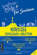 Abbildung von: Lieblingsplätze für Senioren - Nordsee Schleswig-Holstein - Gmeiner-Verlag