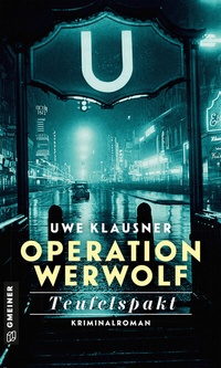 Abbildung von: Operation Werwolf - Teufelspakt - Gmeiner-Verlag