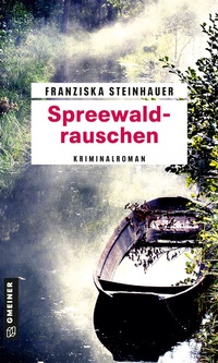 Abbildung von: Spreewaldrauschen - Gmeiner-Verlag