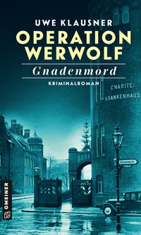 Abbildung von: Operation Werwolf - Gnadenmord - Gmeiner-Verlag