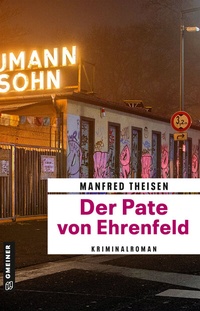 Abbildung von: Der Pate von Ehrenfeld - Gmeiner-Verlag