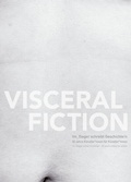 Cover: VISCERAL FICTION - edition mono/monochrom