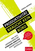 Cover: Produktivit&auml;t braucht kein B&uuml;ro - GABAL