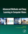Cover: Advanced Methods and Deep Learning in Computer Vision - Academic Press