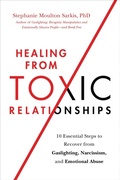 Cover: Healing from Toxic Relationships - Da Capo Press Inc