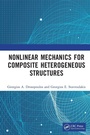 Cover: Nonlinear Mechanics for Composite Heterogeneous Structures - CRC Press