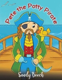 Enlarge image Cover: Pete the Potty Pirate - Austin Macauley Publishers