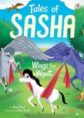 Cover: Tales of Sasha 6: Wings for Wyatt - Little Bee Books