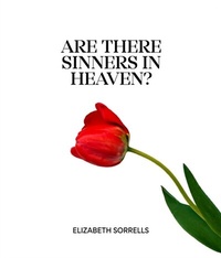 Abbildung von: Are There Sinners in Heaven? - E. Sorrells