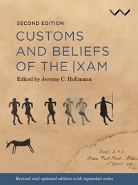 Abbildung von: Customs and Beliefs of the |xam - Wits University Press
