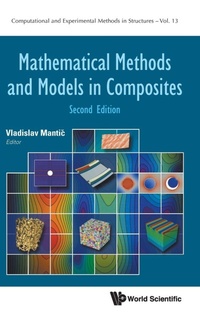 Enlarge image Cover: Mathematical Methods And Models In Composites - World Scientific Europe Ltd