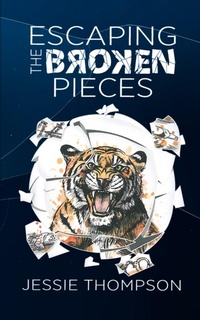 Abbildung von: ESCAPING THE BROKEN PIECES - Agar Publishing