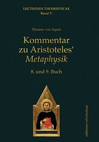Abbildung von: Kommentar zu Aristoteles' Metaphysik - Editiones Scholasticae