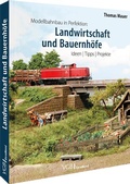 Cover: Modellbahnbau in Perfektion: Landwirtschaft und Bauernh&ouml;fe - Verlagsgruppe Bahn