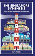 Cover: Singapore Synthesis, The: Innovation, Inclusion, Inspiration - World Scientific Publishing Co Pte Ltd