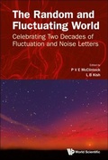Cover: Random And Fluctuating World, The: Celebrating Two Decades Of Fluctuation And Noise Letters - World Scientific Publishing Co Pte Ltd