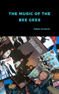 Enlarge image Cover: The Music of the Bee Gees - Robert Reynolds
