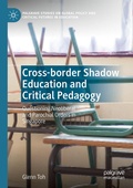 Cover: Cross-border Shadow Education and Critical Pedagogy - Palgrave Macmillan